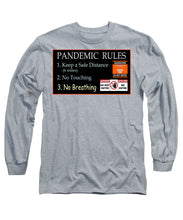 Load image into Gallery viewer, Pandemic Rules 1 - Long Sleeve T-Shirt
