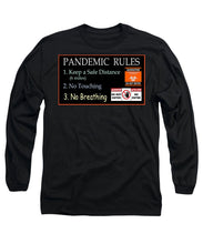 Load image into Gallery viewer, Pandemic Rules 1 - Long Sleeve T-Shirt
