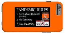 Load image into Gallery viewer, Pandemic Rules 1 - Phone Case
