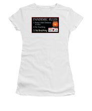Load image into Gallery viewer, Pandemic Rules 1 - Women&#39;s T-Shirt
