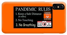 Load image into Gallery viewer, Pandemic Rules 1 - Phone Case
