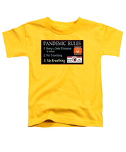 Load image into Gallery viewer, Pandemic Rules 1 - Toddler T-Shirt
