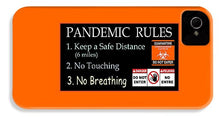 Load image into Gallery viewer, Pandemic Rules 1 - Phone Case
