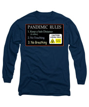 Load image into Gallery viewer, Pandemic Rules 2 - Long Sleeve T-Shirt
