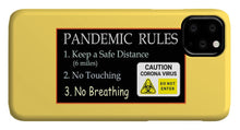 Load image into Gallery viewer, Pandemic Rules 2 - Phone Case
