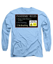 Load image into Gallery viewer, Pandemic Rules 2 - Long Sleeve T-Shirt
