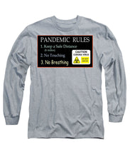Load image into Gallery viewer, Pandemic Rules 2 - Long Sleeve T-Shirt
