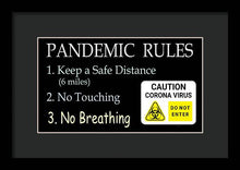 Load image into Gallery viewer, Pandemic Rules 2 - Framed Print
