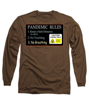 Load image into Gallery viewer, Pandemic Rules 2 - Long Sleeve T-Shirt
