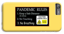 Load image into Gallery viewer, Pandemic Rules 2 - Phone Case
