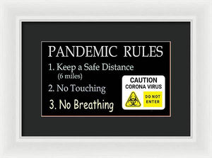 Pandemic Rules 2 - Framed Print