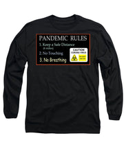 Load image into Gallery viewer, Pandemic Rules 2 - Long Sleeve T-Shirt
