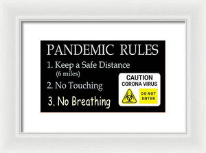 Pandemic Rules 2 - Framed Print