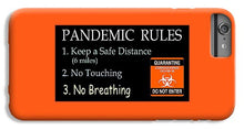 Load image into Gallery viewer, Pandemic Rules 3 - Phone Case
