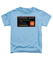 Load image into Gallery viewer, Pandemic Rules 3 - Toddler T-Shirt
