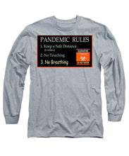 Load image into Gallery viewer, Pandemic Rules 3 - Long Sleeve T-Shirt
