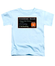 Load image into Gallery viewer, Pandemic Rules 3 - Toddler T-Shirt
