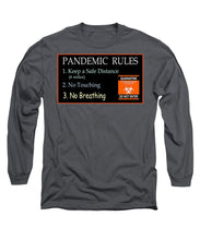 Load image into Gallery viewer, Pandemic Rules 3 - Long Sleeve T-Shirt
