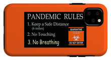 Load image into Gallery viewer, Pandemic Rules 3 - Phone Case
