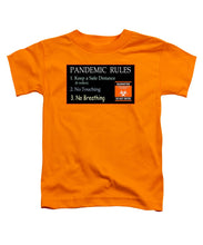 Load image into Gallery viewer, Pandemic Rules 3 - Toddler T-Shirt
