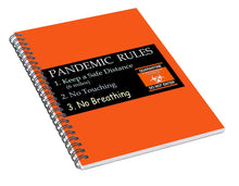 Load image into Gallery viewer, Pandemic Rules 3 - Spiral Notebook
