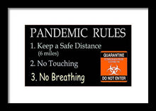 Load image into Gallery viewer, Pandemic Rules 3 - Framed Print
