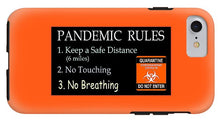 Load image into Gallery viewer, Pandemic Rules 3 - Phone Case
