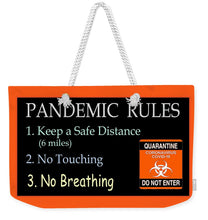 Load image into Gallery viewer, Pandemic Rules 3 - Weekender Tote Bag
