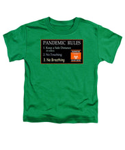 Load image into Gallery viewer, Pandemic Rules 3 - Toddler T-Shirt
