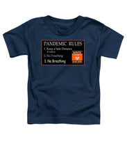 Load image into Gallery viewer, Pandemic Rules 3 - Toddler T-Shirt
