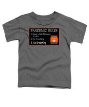 Load image into Gallery viewer, Pandemic Rules 3 - Toddler T-Shirt
