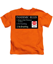 Load image into Gallery viewer, Pandemic Rules 4 - Kids T-Shirt
