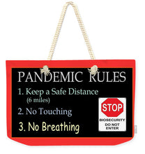 Load image into Gallery viewer, Pandemic Rules 4 - Weekender Tote Bag
