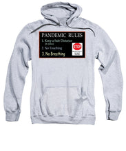 Load image into Gallery viewer, Pandemic Rules 4 - Sweatshirt
