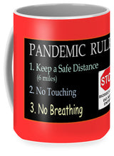 Load image into Gallery viewer, Pandemic Rules 4 - Mug
