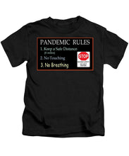 Load image into Gallery viewer, Pandemic Rules 4 - Kids T-Shirt
