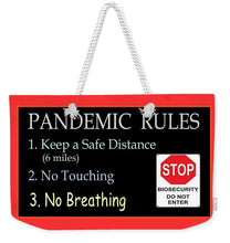Load image into Gallery viewer, Pandemic Rules 4 - Weekender Tote Bag
