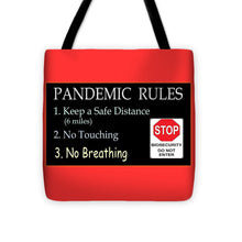Load image into Gallery viewer, Pandemic Rules 4 - Tote Bag
