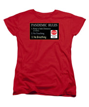 Load image into Gallery viewer, Pandemic Rules 4 - Women's T-Shirt (Standard Fit)
