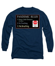 Load image into Gallery viewer, Pandemic Rules 4 - Long Sleeve T-Shirt
