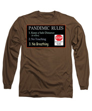 Load image into Gallery viewer, Pandemic Rules 4 - Long Sleeve T-Shirt
