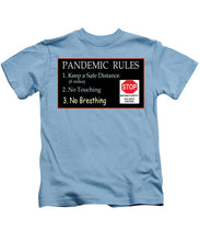 Load image into Gallery viewer, Pandemic Rules 4 - Kids T-Shirt
