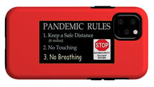 Load image into Gallery viewer, Pandemic Rules 4 - Phone Case
