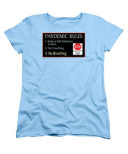 Load image into Gallery viewer, Pandemic Rules 4 - Women's T-Shirt (Standard Fit)
