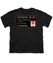 Load image into Gallery viewer, Pandemic Rules 4 - Youth T-Shirt
