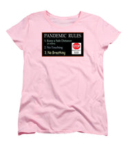 Load image into Gallery viewer, Pandemic Rules 4 - Women's T-Shirt (Standard Fit)
