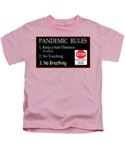 Load image into Gallery viewer, Pandemic Rules 4 - Kids T-Shirt
