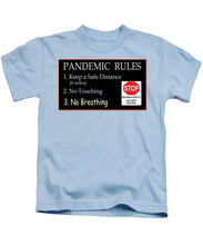 Load image into Gallery viewer, Pandemic Rules 4 - Kids T-Shirt
