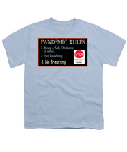 Load image into Gallery viewer, Pandemic Rules 4 - Youth T-Shirt
