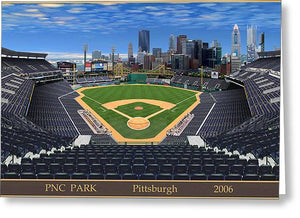 PNC Park 2006 - Greeting Card